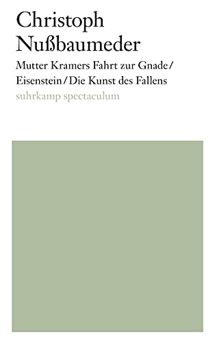 Mutter Kramers Fahrt zur Gnade/Eisenstein/Die Kunst des Fallens von Suhrkamp Verlag AG